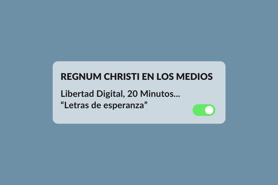 Regnum Christi en los medios Letras de Esperanza