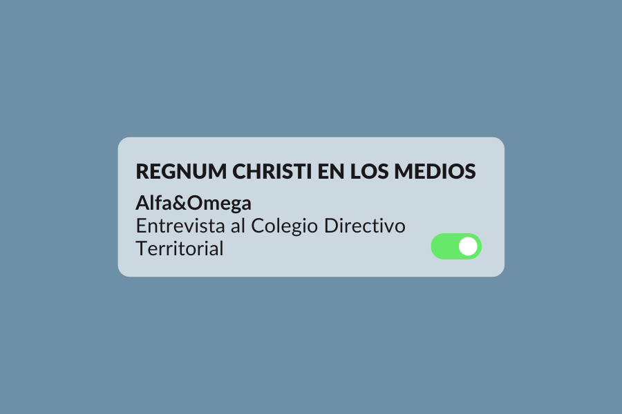 Regnum Christi en los medios alfa y omega entrevista al cdt estatutos